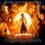 Stardust movie poster featuring: Claire Danes, Ricky Gervais, Robert De Niro, Michelle Pfeiffer, Peter O' Toole, Sienna Mille, Mark Strong and Charlie Cox