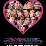 Valentine's Day starring Julia Roberts, Bradley Cooper, Jessica Alba, Jessica Biel, Jennifer Garner, Anne Hathaway, Ashton Kutcher, Taylor Lautner, Taylor Swift
