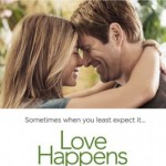 Love Happens starring Jennifer Aniston and Aaron Eckheart
