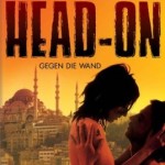 Gegen die Wand (Head-On) starring Birol Ünel and Sibel Kekilli