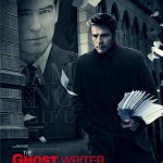 The Ghost Writer starring Ewan McGregor, Pierce Brosnan, Kim Catrall and Olivia Williams