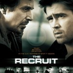 The Recruit starring Colin Farrell, Al Pacino and Bridget Moynahan