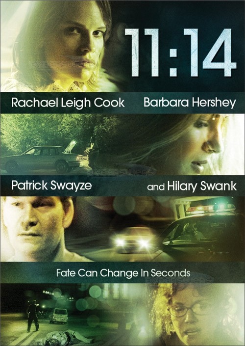 11.14, starring Hillary Swank, Patrick Swayze, Henry Thomas, Barbara Hershey, Rachel Leigh Cook and Shawn Hatosy