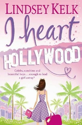 I heart Hollywood by Lindsey Kelk