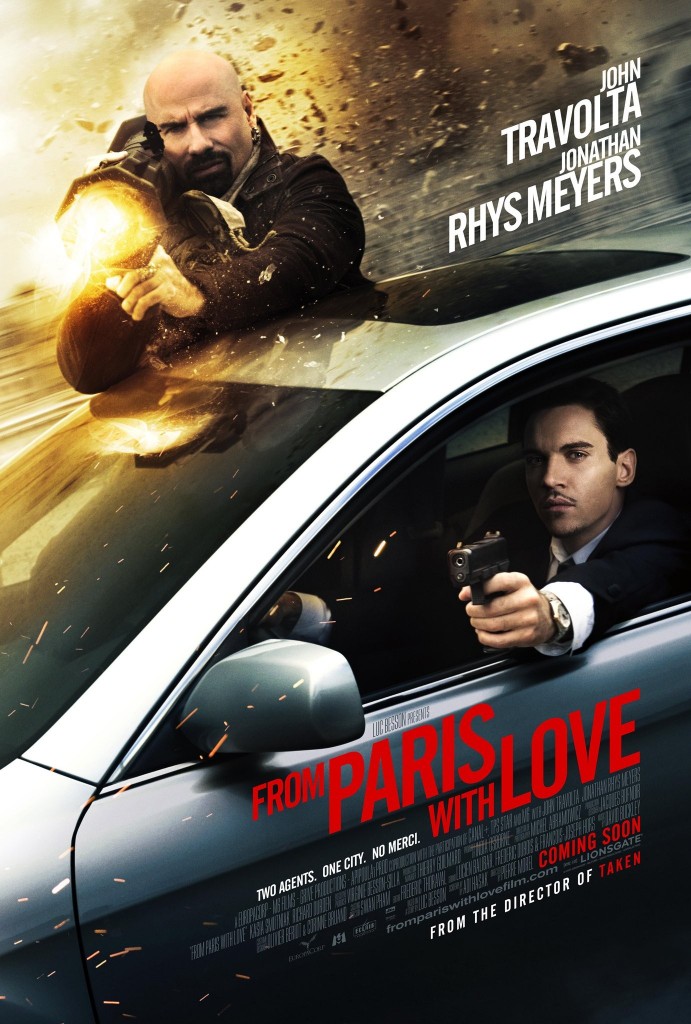 From Paris with Love starring John Travolta and Jonathan Rhys Meyers