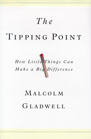 The Tipping Point by Malcolm Gladwell