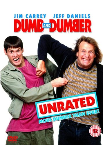 Dumb and Dumber starring Jim Carrey and Jeff Daniels