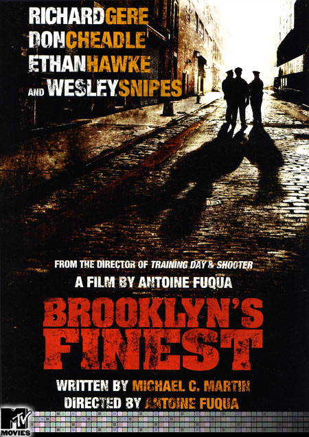 Brooklyn's Finest starring Richard Gere, Ethan Hawke, Don Cheadle and Wesley Snipes
