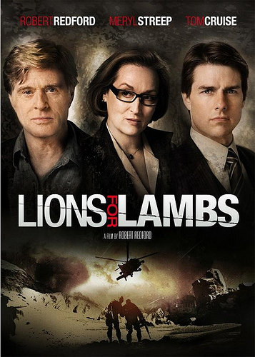 Lions For Lambs starring Robert Redford, Meryl Streep, Tom Cruise, Andrew Garfield and Peter Berg