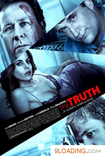 The Truth starring John Heard, Erin Cardillo, Brendan Sexton III, Daniel Baldwin, Carter MacIntyre and Erica Shaffer