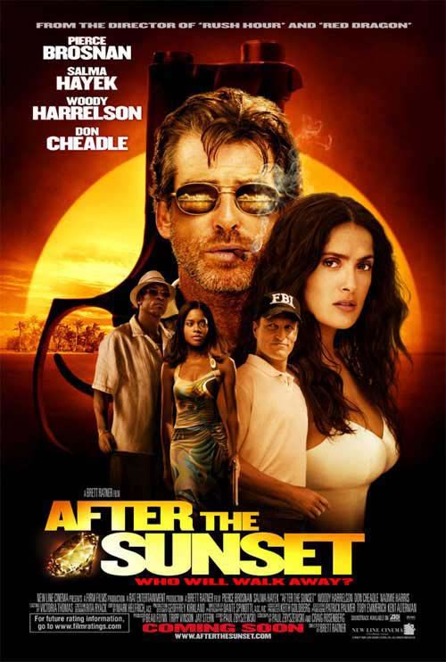After the Sunset starring Pierce Brosnan, Salma Hayek and Woody Harrelson