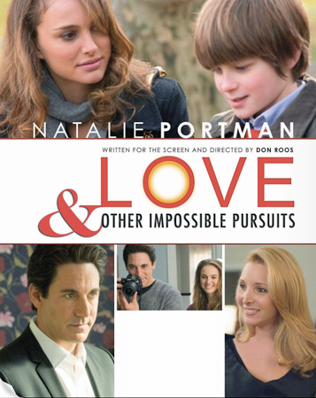 Love and Other Impossible Pursuits starring Natalie Portman, Scott Cohen and Lisa Kudrow