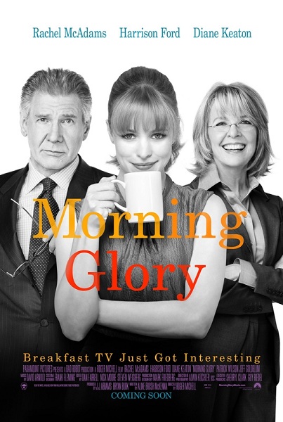 Morning Glory starring Harrison Ford, Rachel McAdams, Diane Keaton & Patrick Wilson