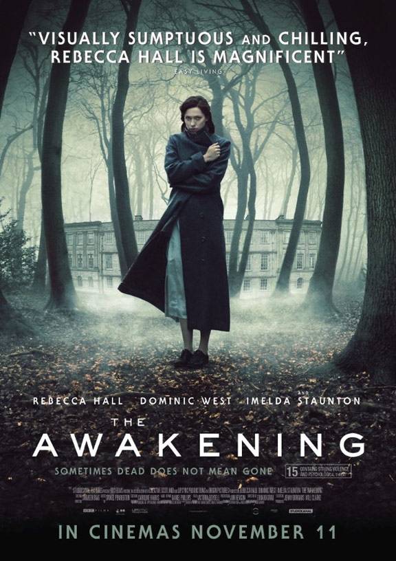 The Awakening starring Rebecca Hall & Dominic West. 