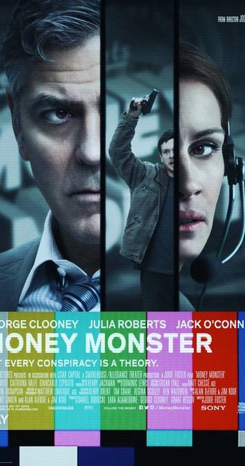 Money Monster starring George Clooney, Julia Roberts and Jack O'Connell.